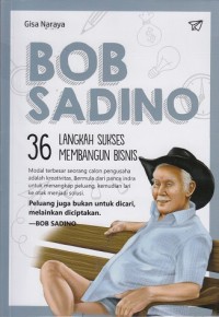 Image of Bob Sadino - 36 Langkah Sukses Membangun Bisnis