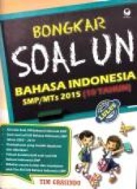 Image of Bongkar soal UN: Bahasa Indonesia SMP/MTs 2015 (10 tahun)