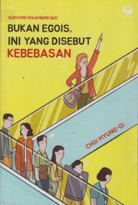 Image of Bukan egois, ini yang disebut kebebasan