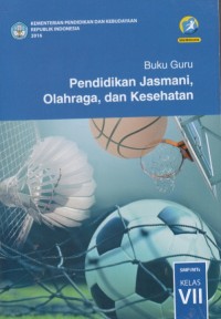 Image of Buku Guru Pendidikan Jasmani, Olahraga, dan Kesehatan: SMP/MTs Kelas VII (edisi revisi 2016)