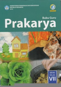Image of Buku Guru Prakarya : untuk Kelas VII (edisi revisi 2016)
