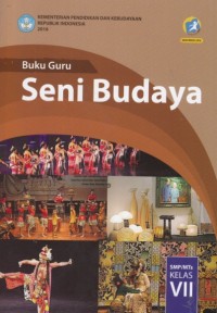 Image of Buku Guru Seni Budaya: SMP/MTs Kelas VII (edisi revisi 2016)