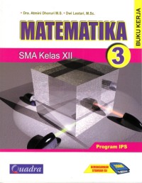 Image of Buku Kerja Matematika SMA Kelas XII-IPS (Berdasarkan Standar Isi 2006)