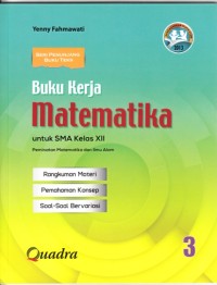 Image of Buku Kerja Matematika SMA Kelas XII - Peminatan matematika dan ilmu alam (Berdasarkan Kurikulum 2013)