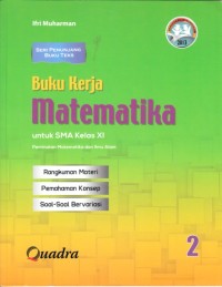 Image of Buku Kerja Matematika SMA Kelas XI - Peminatan matematika dan ilmu alam (Berdasarkan Kurikulum 2013)