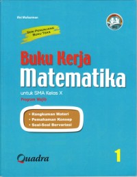 Image of Buku Kerja Matematika SMA Kelas X - Program wajib (Berdasarkan Kurikulum 2013)