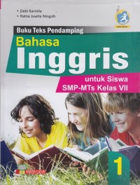 Image of Buku Teks Pendamping Bahasa Inggris Kelas VII (Kurikulum 2013 Edisi Revisi)