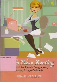 Image of Bunda tahan banting : tips ibu rumah tangga yang penting & jago berbisnis
