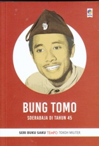 Image of Bung Tomo: Soerabaja di tahun 45