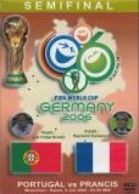Image of Semi Final: Fifa World Cup Germany 2006= Portugal vs Prancis (Muenchen, Kamis 6 Juli 2006)