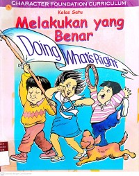 Image of Melakukan yang benar (doing what's right): pengalaman Pertumbuhan Karakter bagi murid Kelas 1