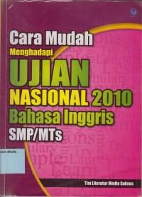 Image of Cara mudah menghadapi ujian nasional 2010 bahasa Inggris SMP/MTs