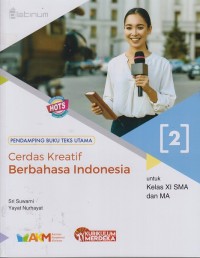 Image of Cerdas kreatif Berbahasa Indonesia kelas XI SMA dan MA