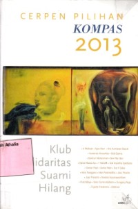 Image of Cerpen Pilihan Kompas 2013: Klub Solidaritas Suami Hilang