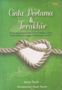 Image of Cinta Pertama & Terakhir
