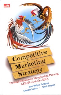 Image of Competitive marketing strategy - Strategi pemasaran menghadapi pesaing ASEAN +3 di era MEA