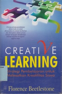 Image of Creative learning: strategi pembelajaran untuk melesatkan...