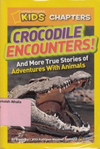 Image of Crocodile encounters!: and more true stories of adventures with animals