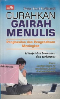 Image of Curahkan gairah menulis: penghasilan dan pengetahuan meningkat