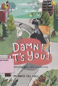 Image of Damn! It's You