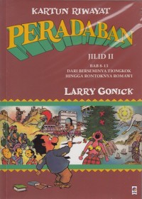 Image of Peradaban Jilid II : Bab 8 - 13 (Dari Berseminya Tiongkok hingga Rontoknya Romawi)