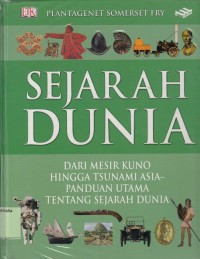 Image of Sejarah Dunia : Dari Mesir Kuno Hingga Tsunami Asia-Panduan Utama Tentang Sejarah Dunia