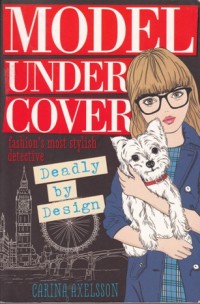 Image of Model under cover : Deadly by design