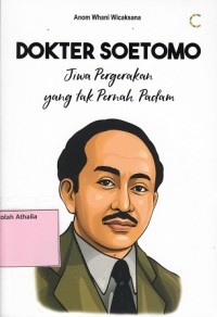 Image of Dokter Soetomo : Jiwa Pergerakan Yang Tak Pernah Padam