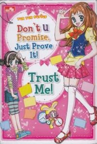 Image of Don't U Promise, Just Prove It! Trust Me!