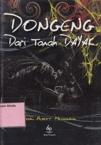 Image of Dongeng dari tanah Dayak