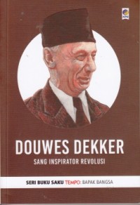 Image of Douwes Dekker: Sang inspirator revolusi