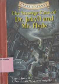 Image of The Stange Case of Dr. Jekyll and Mr. Hyde : Retold From The Robert Louis Stevenson, Original