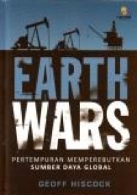 Image of Earth wars : pertempuran memperebutkan sumber daya global