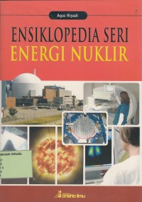 Image of Ensiklopedia Seri : Energi Nuklir