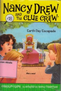 Image of Nancy Drew and the Clue Crew : Earth Day Escapade