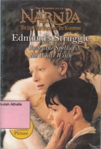 Image of Narnia : Edmund's Struggle Under The Spell of The White Witch