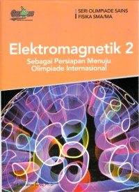 Image of Elektromagnetik 2 : Sebagai persiapan menuju olimpiade internasional