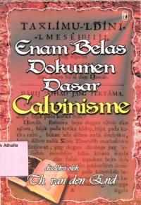Image of Enam belas dokumen dasar Calvinisme
