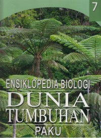 Image of Ensiklopedia Biologi Dunia Tumbuhan : Paku