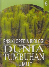 Image of Ensiklopedia Biologi Dunia Tumbuhan : Lumut