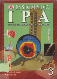 Image of Ensiklopedia IPA: Visual Fisika, Kimia, Biologi dan Matematika Jilid 3