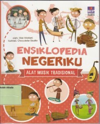 Image of Ensiklopedia Negeriku : Alat Musik Tradisional