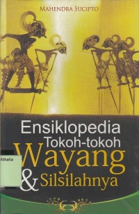 Image of Ensiklopedia Tokoh-Tokoh Wayang & Silsilahnya