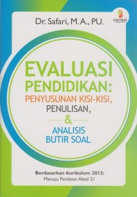 Image of Evaluasi pendidikan : Penyusunan kisi-kisi, penulisan & analisis butir soal