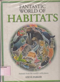 Image of Fantastic World of Habitats