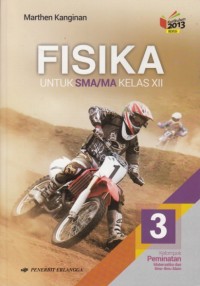 Image of Fisika SMA kelas XII Kelompok peminatan matematika dan ilmu-ilmu alam (Kurikulum 2013 revisi)