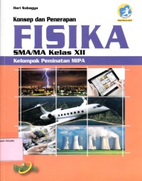Image of Konsep dan penerapan Fisika SMA/MA kelas XII Kelompok peminatan MIPA
