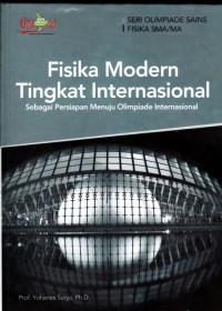 Image of Fisika modern tingkat internasional : Sebagai persiapan menuju olimpiade internasional