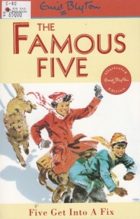 Image of The Famous Five : Five Get Into A Fix