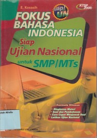 Image of Fokus bahasa Indonesia: siap ujian nasional utk SMP